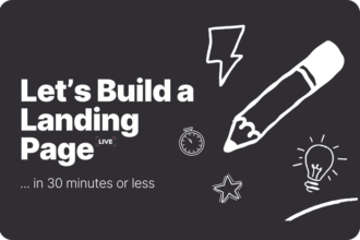 How to Build a Landing Page in 30 Minutes