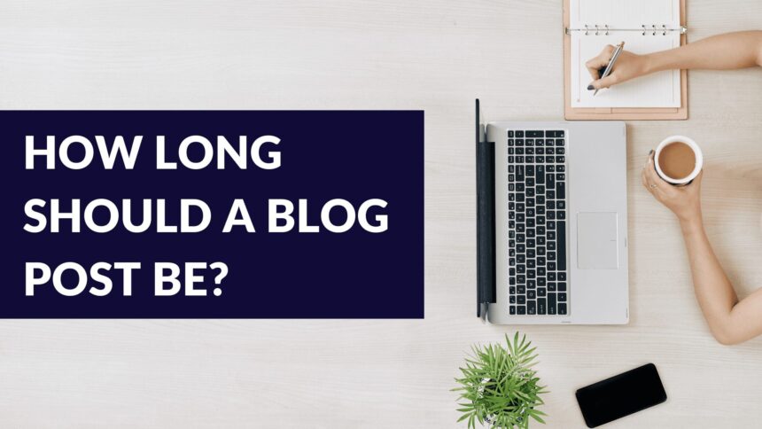 Blog Post Length