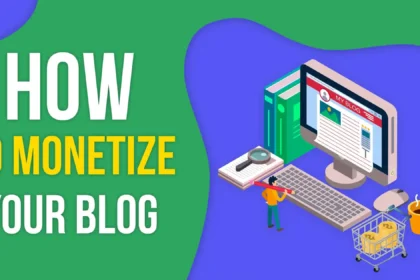 How to Monetize Your Blog