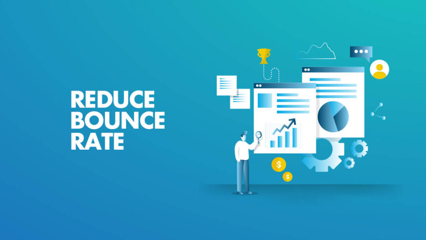 How to Reduce Bounce Rates