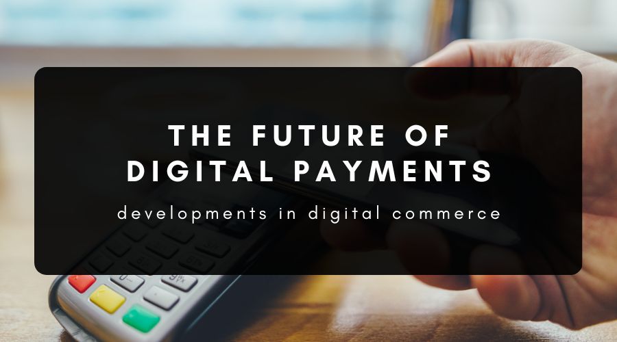 Future of Digital Payment