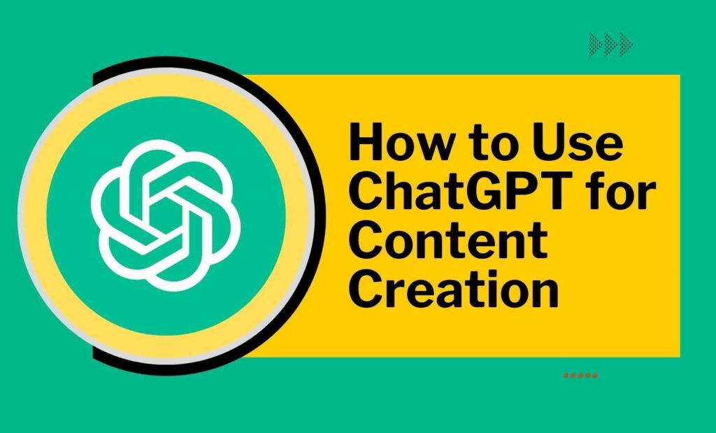 ChatGPT for Content Creation