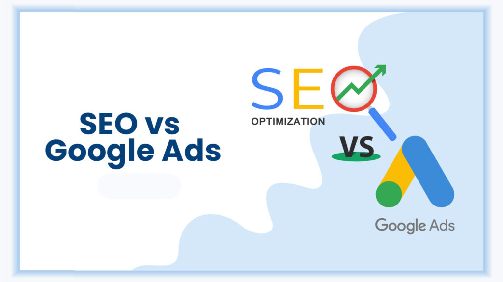 SEO Vs Google Ads