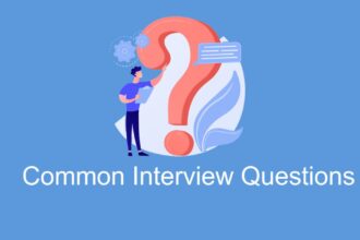 Common Interview Questions