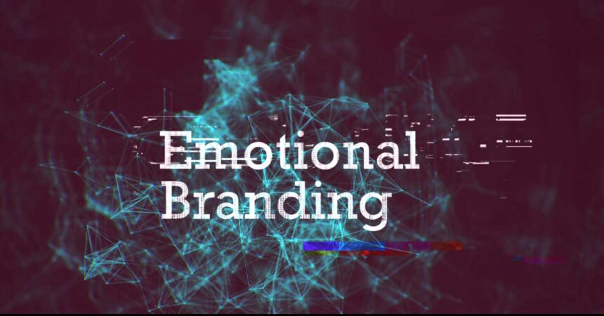 Emotional Branding