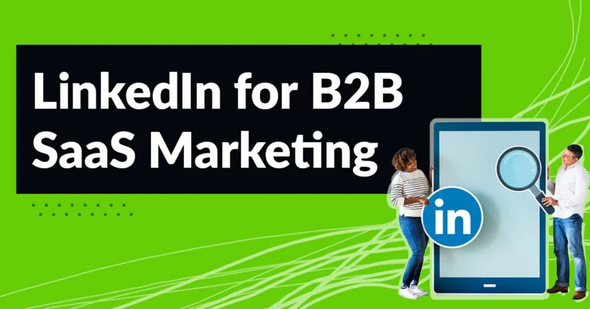 How a B2B SaaS Used LinkedIn Account-Based Marketing