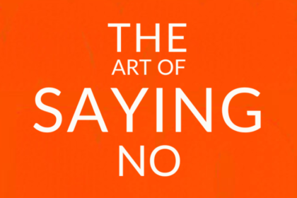 The Art of Saying No