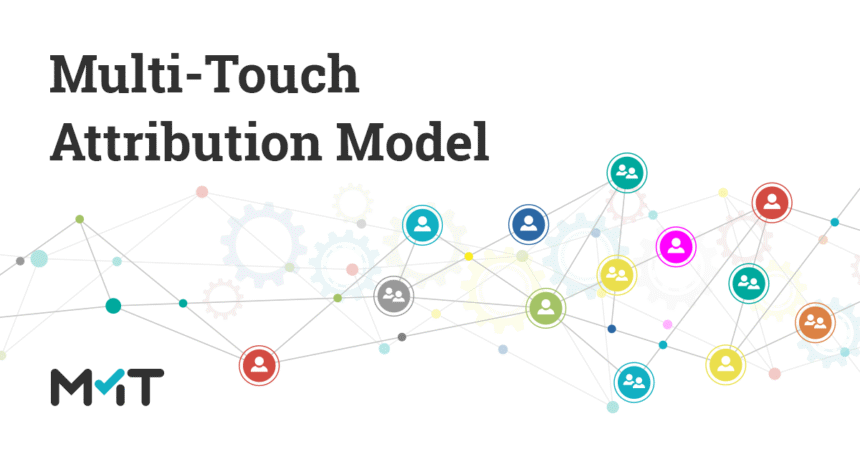 Multi-Touch Attribution Model