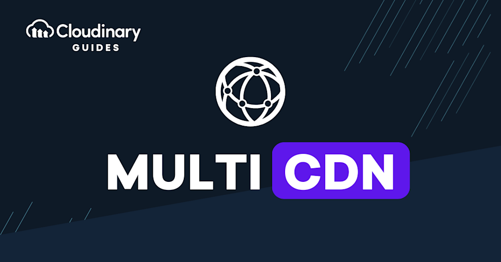Multi-CDN Strategy